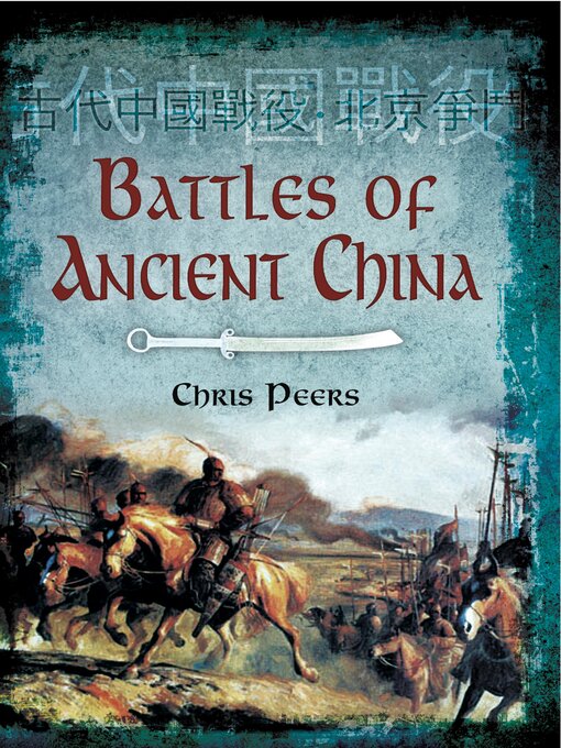 Title details for Battles of Ancient China by Chris Peers - Available